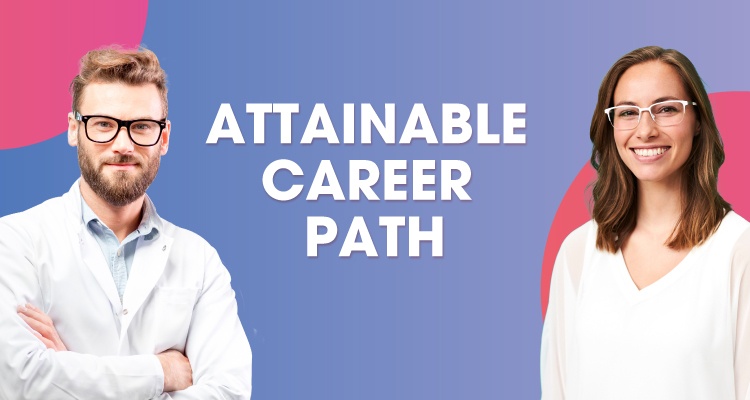 An Attainable Career Path